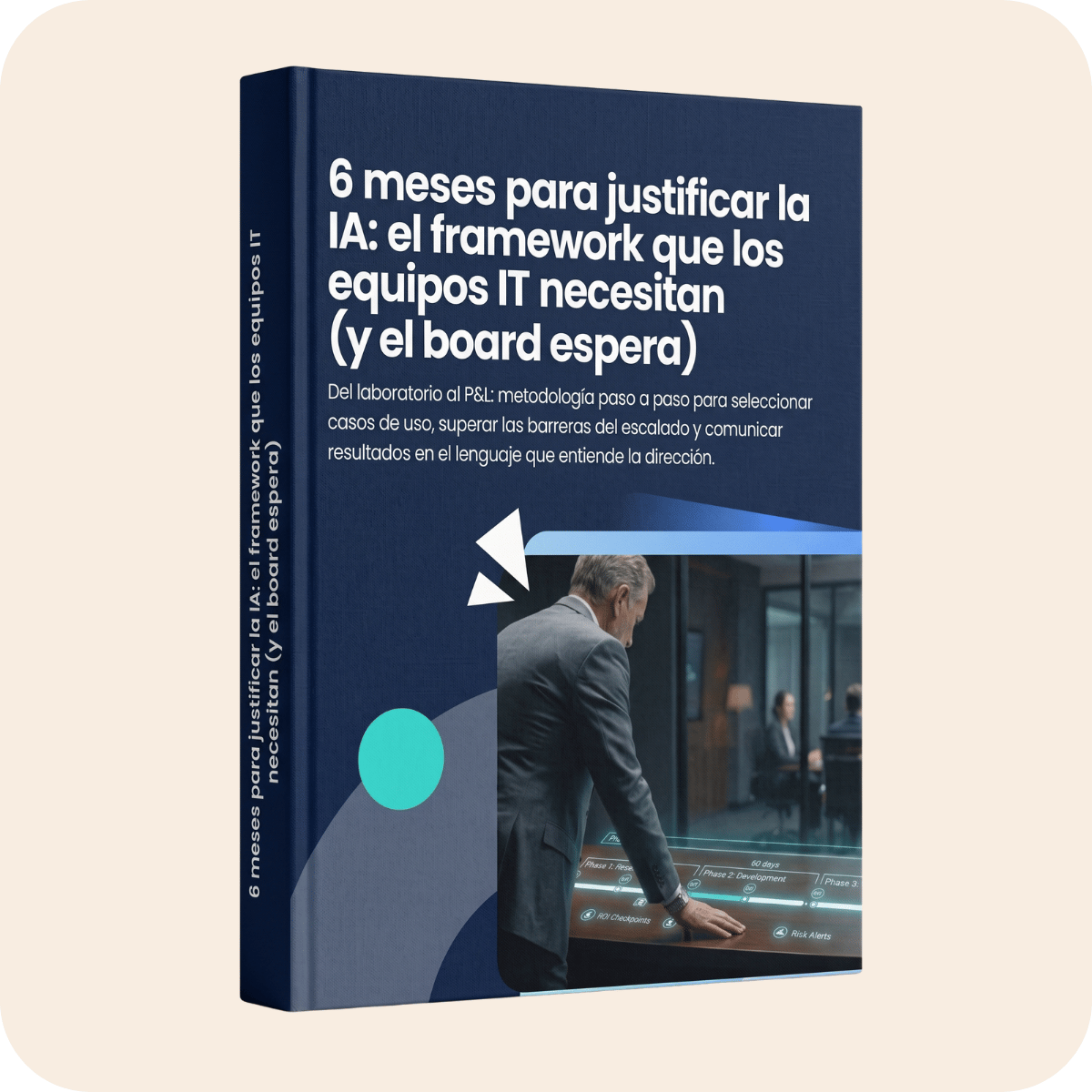 6 meses para justificar la IA: el framework que los equipos IT necesitan